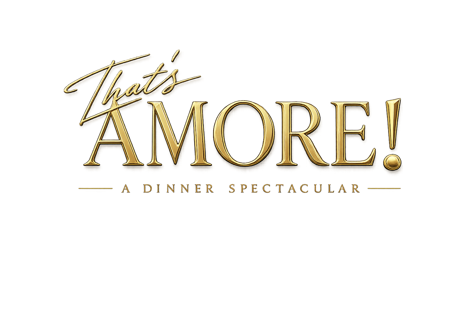 That's Amore!™ — A Dinner Spectacular